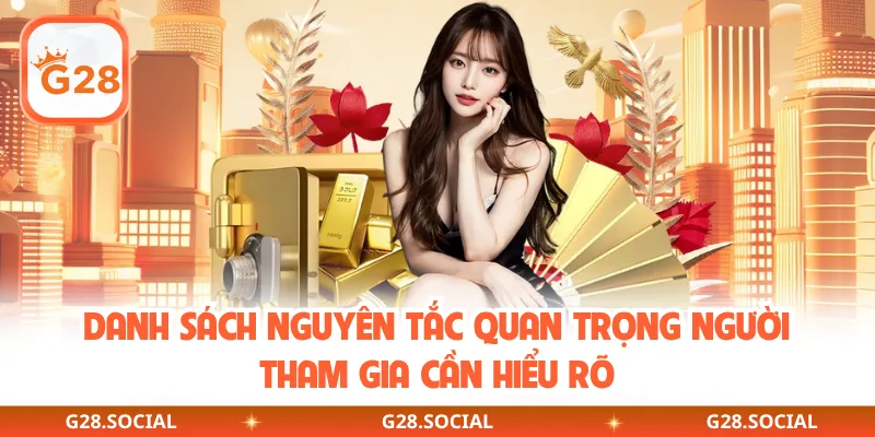 Danh sách nguyên tắc quan trọng người tham gia cần hiểu rõ